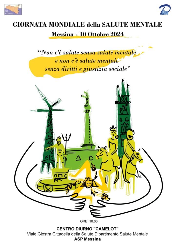 Giornata Mondiale della Salute Mentale: evento organizzato dal DSM dell’ASP di Messina presso il Centro Camelot alle 10 di giovedì 10 ottobre nell’area ex O.P. Mandalari 3 WhatsApp Image 2024 10 08 at 08.32.15