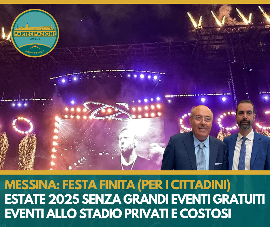 Messina, la festa è finita (per i cittadini): si interrompe la stagione dei grandi eventi gratuiti 1 MESSINA festa finita (per i cittadini)(1)