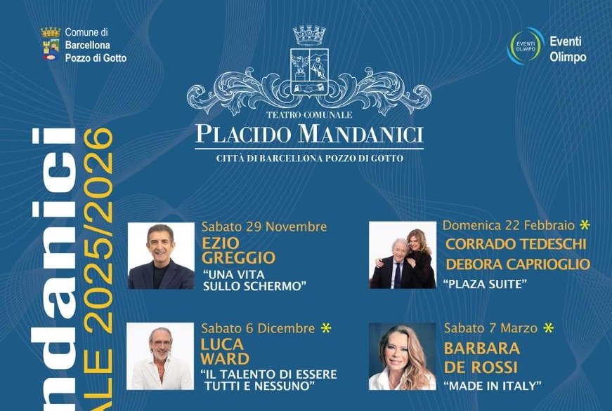 Annunciata la stagione 2025/2026: da Ezio Greggio a Adriano Formoso al Teatro Mandanici di Barcellona Pozzo di Gotto. Grandi nomi, emozioni e cultura 1 locandina1 1